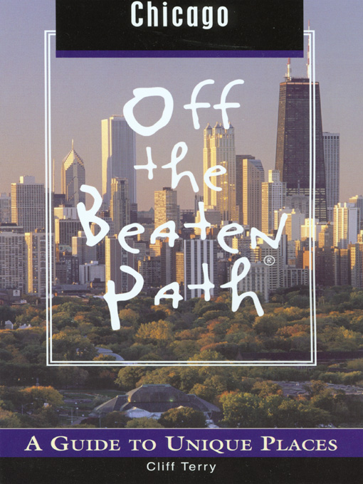 Title details for Chicago Off The Beaten Path by Cliff Terry - Available